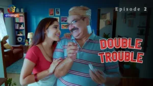 Double Trouble Episode 2